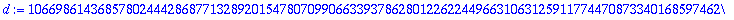 d := 106698614368578024442868771328920154780709906633937862801226224496631063125911774470873340168597462306553968544513277109053606095