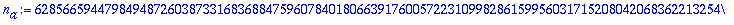 n[a] := 6285665944798494872603873316836884759607840180663917600572231099828615995603171520804206836221325481322102449896176916554634579259