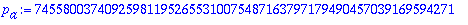 p[a] := 745580037409259811952655310075487163797179490457039169594271